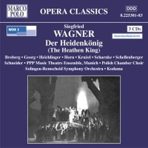 Der Heidenkonig op.9  WAGNER S SIGFRID