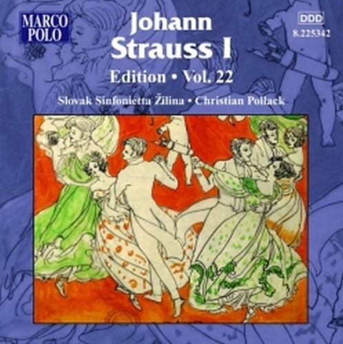 Johann Strauss I Edition, Vol.22  STRAUSS JOHANN I