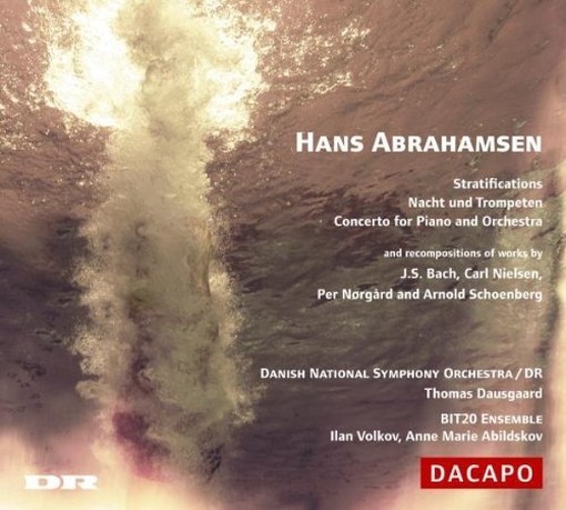 Stratifications, Nacht und Trompeten, Concerto per pianoforte e orchestra  ABRAHAMSEN HANS