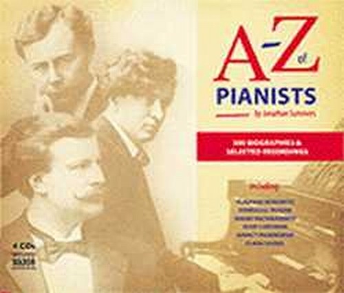 A-Z of pianists - La vita, la carriera, le registrazioni di 300 grandi pianisti  VARI  