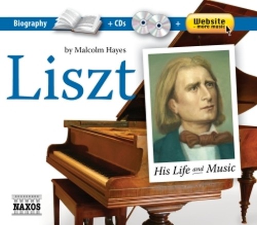 Franz Liszt: His Life and Music  LISZT FRANZ
