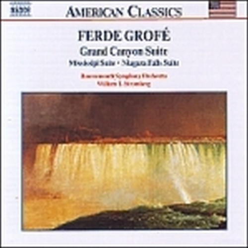 Grand Canyon Suite, Mississippi Suite, Niagara Falls Suite  GROFÉ FERDE