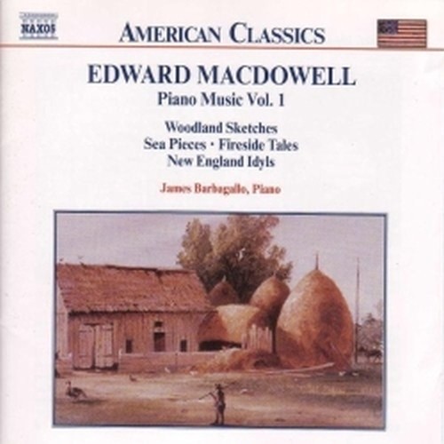 Woodland Sketches, Fireside Tales, New England Idyls  MACDOWELL EDWARD