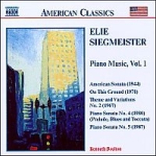 Opere x pf (inegrale) Vol.1: American Sonata, On this Ground...  SIEGMEISTER ELIE