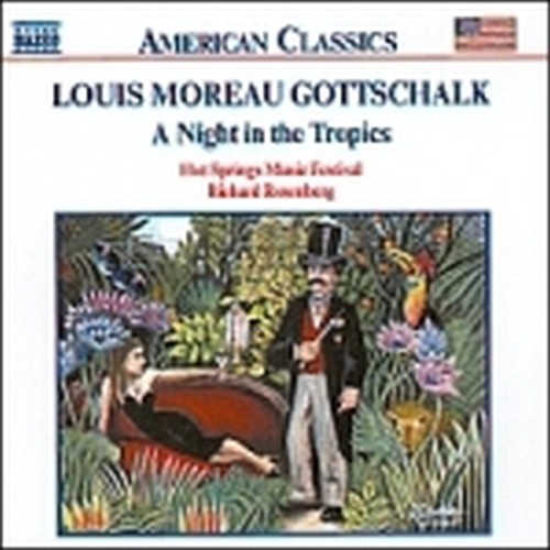 A Night in the Tropics  GOTTSCHALK LOUIS MOREAU