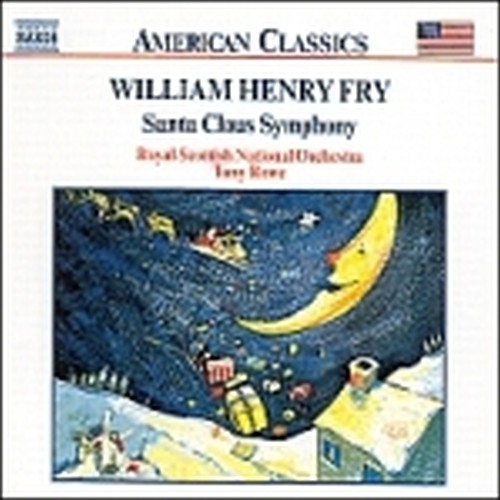Santa Claus (Christmas Symphony), Overture to Macbeth, Niagara Symphony, The Bre  FRY WILLIAM HENRY