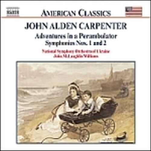 Sinfonia n.1, n.2, Adventures in a Perambulator  CARPENTER JOHN ALDEN
