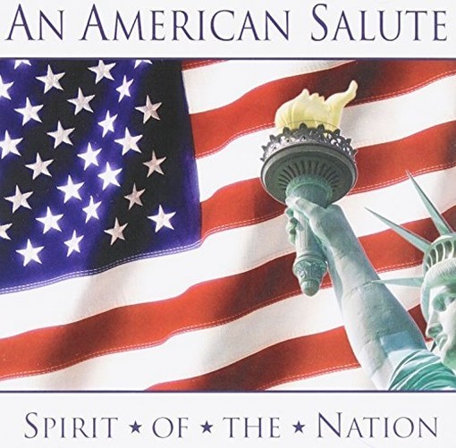 An American Salute - Spirit of The Nation  VARI  