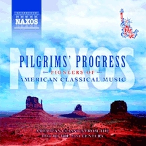 Pilgrims' Progress (I pionieri della musica classica americana)  VARI  