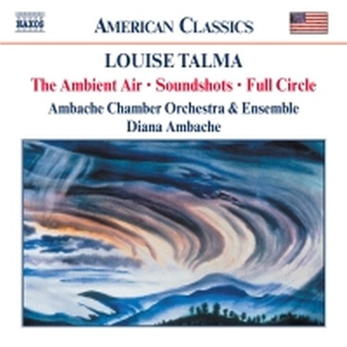 The Ambient Air, Soundshots, Full Circle, Lament, 7 Episodes, Conversation, ...  TALMA LOUISE