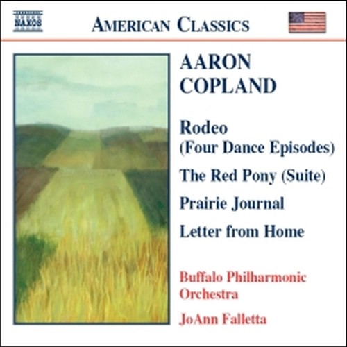 Rodeo, Red Pony Suite, Prairie Journa, Letter from Home  COPLAND AARON