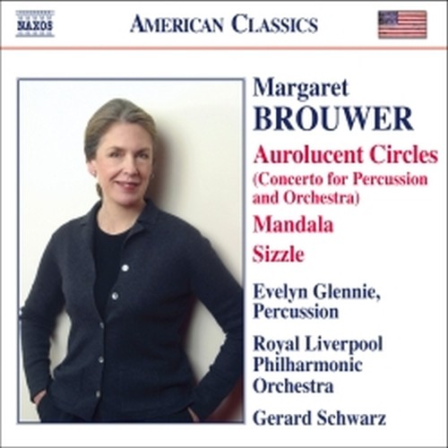 Aurolucent Circles, Mandala, Remembrances, Sizzle, Pulse  BROUWER MARGARET