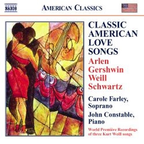 Classic American Love Songs  FARLEY CAROLE  sop