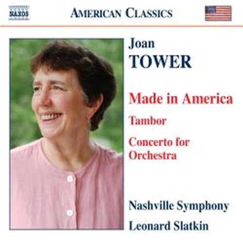 Made in America, Tambor, Concerto for Orchestra  TOWER JOAN