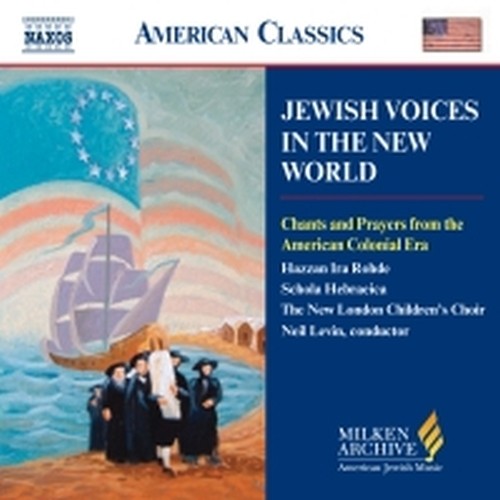 Jewesh Voices in the New World  LEVIN NEIL Dir  