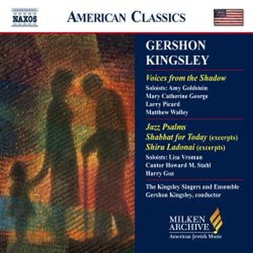 Voices from the Shadow, Jazz Palms, Shabbat for Today  KINGSLEY GERSHON