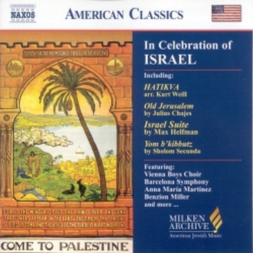 In Celebration of Israel - Da Kurt Weill a Sholom Secunda  WEILL KURT