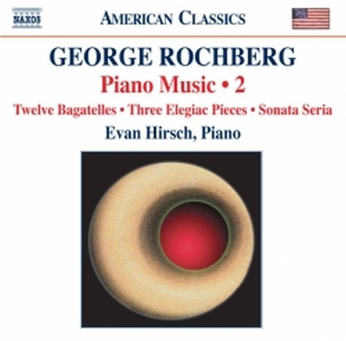 Opere per pianoforte, Vol.2  ROCHBERG GEORGE
