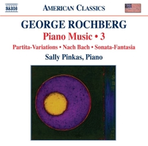 Opere per pianoforte, Vol.3  ROCHBERG GEORGE