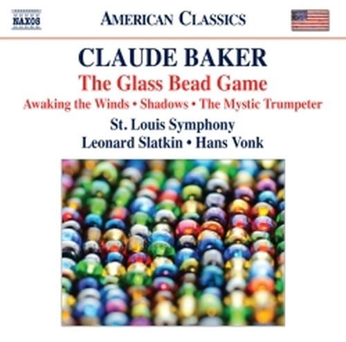 The glass bead game, Awaking the winds, Shadows: four dirge-nocturnes  BAKER CLAUDE