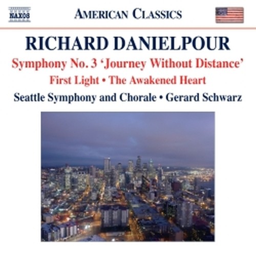 Sinfonia n.3 "Journey Without Distance", First Light, The Awakened Heart  DANIELPOUR RICHARD