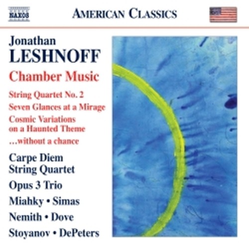 Musica da camera: Quartetto n.2 "Edelman", Seven Glances at a Mirage  LESHNOFF JONATHAN