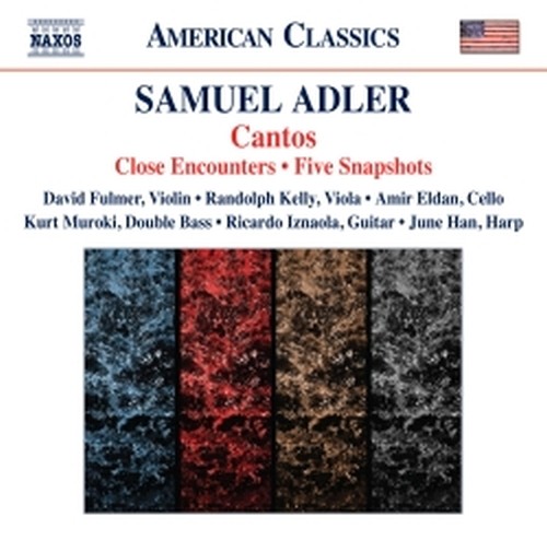 Cantos, Close Encounters, Five Snapshots  ADLER SAMUEL