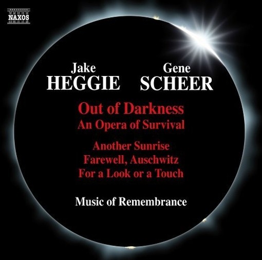 Out of Darkness An Opera of Survival  HEGGIE JAKE