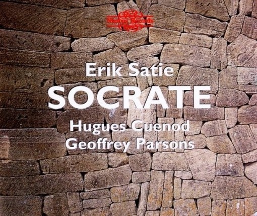 Trois Mélodies; Ludions; Socrate – Drame symphonique  SATIE ERIK