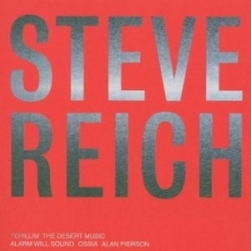 Tehillim - The Desert Music  REICH STEVE