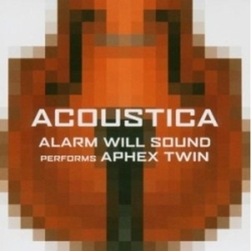 Aphex Twin: Acoustica  APHEX TWIN