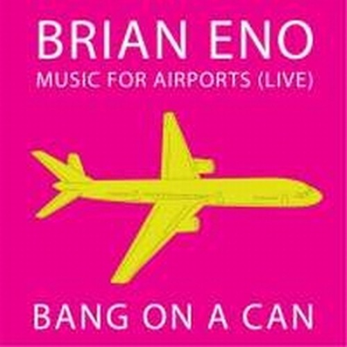 Music for Airports (live)  ENO BRIAN