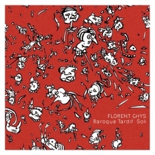 Baroque Tardif: Soli, Simplement, Coma Carus, Clignotants, Bechamel  GHYS FLORENT