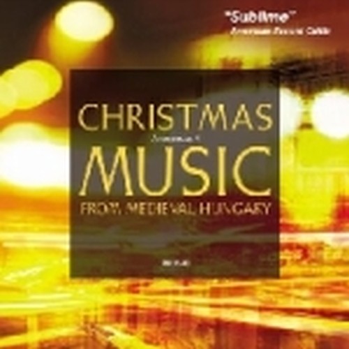 Christmas Music from Medieval Hungary  ANONYMOUS 4  