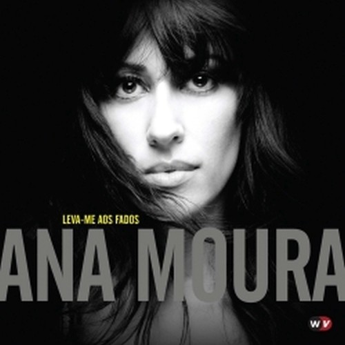 Leva-Me aos fados  MOURA ANA