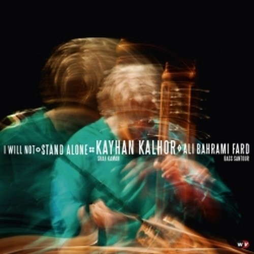 I Will Not Stand Alone  KALHOR KAYHAN