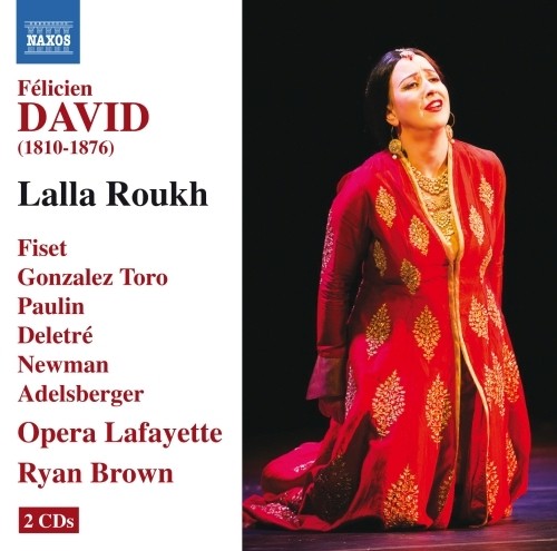Lalla Roukh  DAVID FÉLICIEN CÉSAR