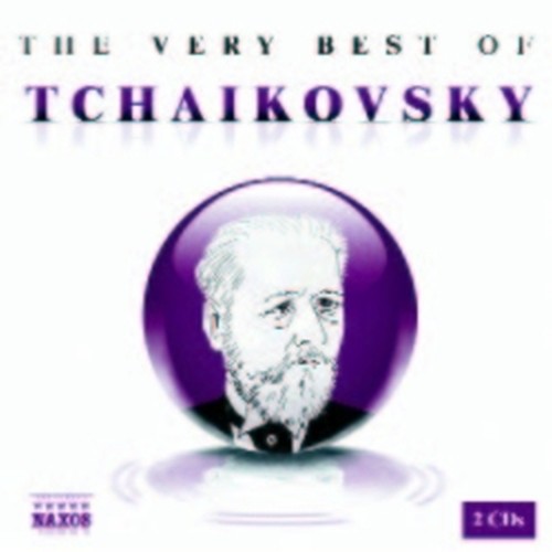 The very best of  CIAIKOVSKI PYOTR IL'YCH