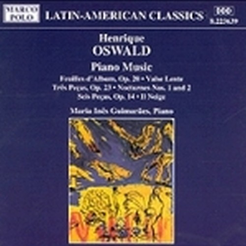 Musica x pf: Foglio d'album op.20, Valse lente, Tres Pecas op.23, Notturno n.1 e  OSWALD HENRIQUE