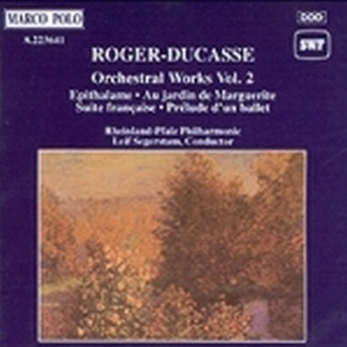 Opere orchestrali vol.2: Preludio a un balletto, Nei giardini di Margherita, Sui  ROGER-DUCASSE JEAN