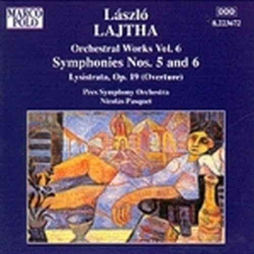 Opere orchestrali Vol.6: Sinfonia n.5 op.55, n.6 op.61, Lysistrata (Ouverture da  LAJTHA LÁSZLÓ