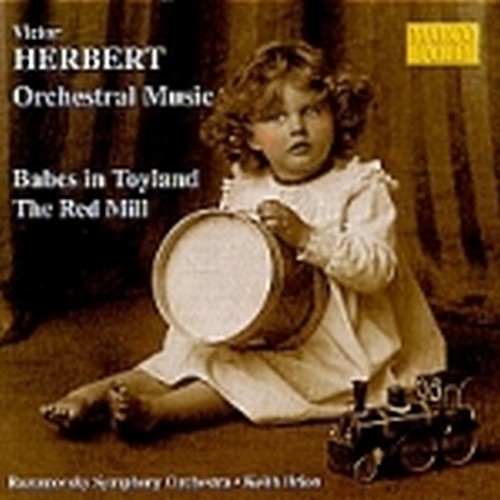 Babes in Toyland, The Red Mill  HERBERT VICTOR