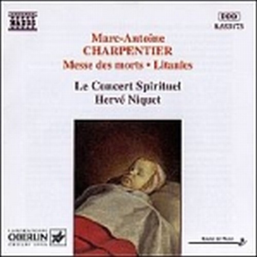 Messe des morts a 4 voci, Litanies a laVierge, Confitebor tibi, ...  CHARPENTIER MARC-ANTOINE