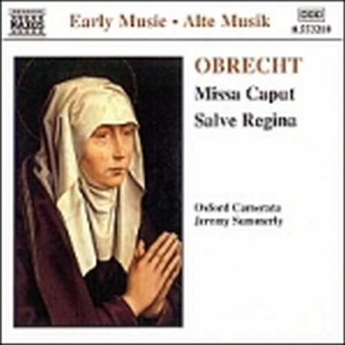Missa Caput, Salve Regina  OBRECHT JAKOB