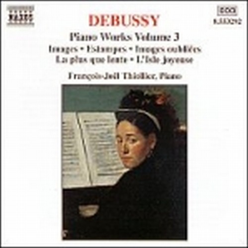 Opere x pf (integrale) Vol.3: Images I & II, Estampes, Images oubliees, La plus  DEBUSSY CLAUDE