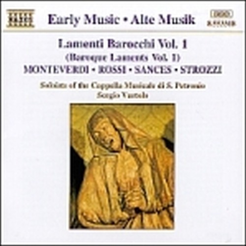 Lamenti barocchi Vol.1: Brani di MONTEVERDI, SANCES, L.ROSSI, B.STROZZI  VARTOLO SERGIO Dir  