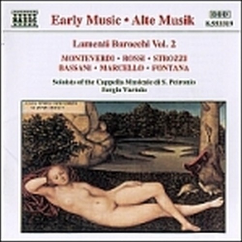 Lamenti barocchi Vol.2: Brani di MONTEVERDI, BASSANI, L.ROSSI, FONTANA, B.STROZZ  VARTOLO SERGIO Dir  