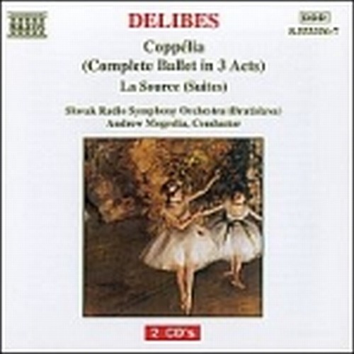 Coppelia (balletto completo), La Source(Suites)  DELIBES LÉO