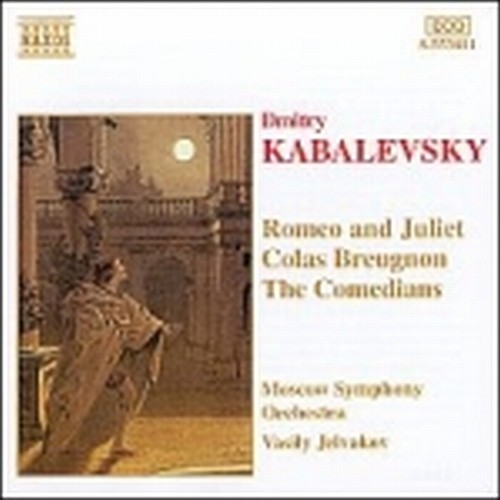 Romeo e Giulietta, Colas Breugnon, I Commedianti  KABALEVSKY DMITRY BORISOVICH