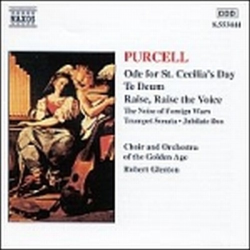 Ode per il giorno di S.Cecilia, Te Deum, The Noise of Foreign Wars, Jubilate Deo  PURCELL HENRY